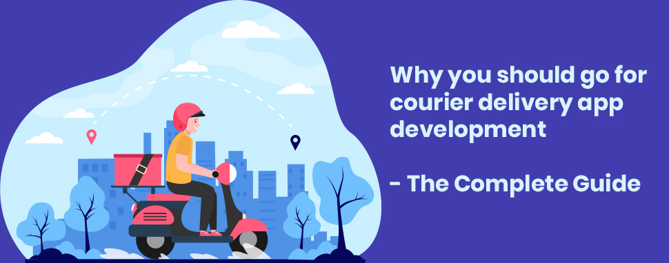 Courier Delivery App Development