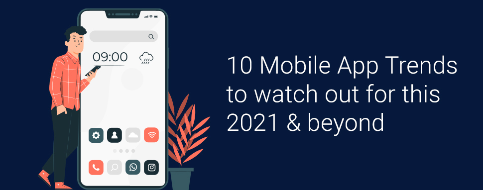 Mobile app trends