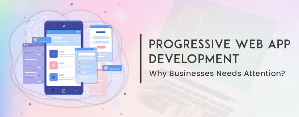 Progresssive Web App Development
