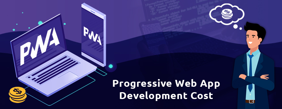 Progressive Web App Development Cost