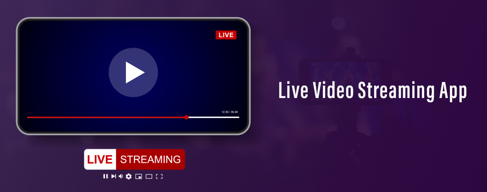 Live Video Streaming App