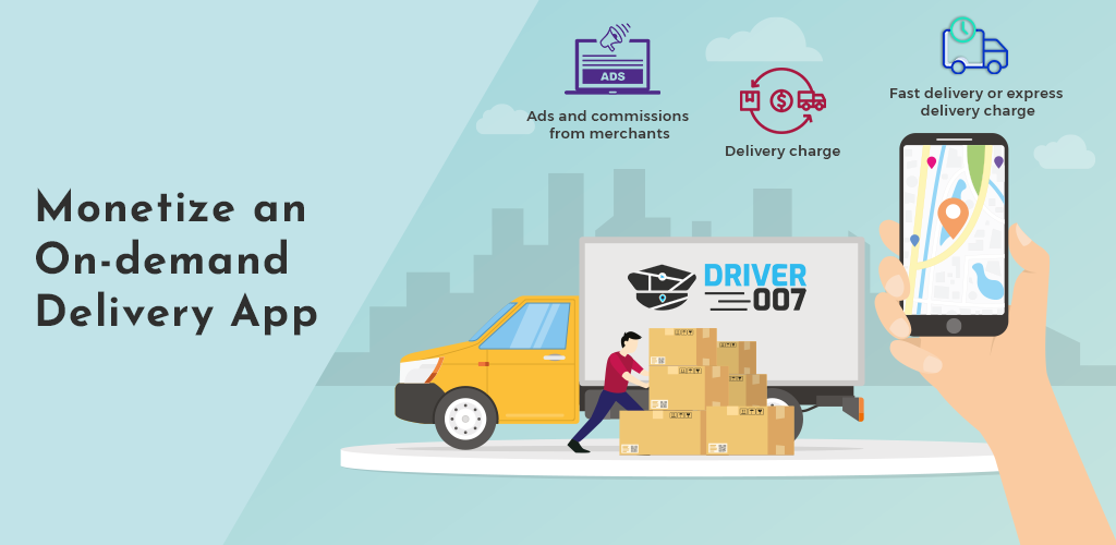 monetize an on-demand delivery app