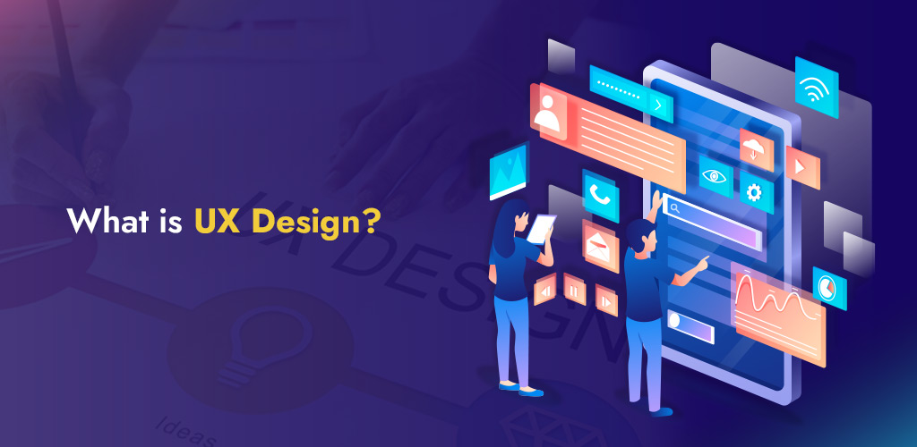 What is UX Design