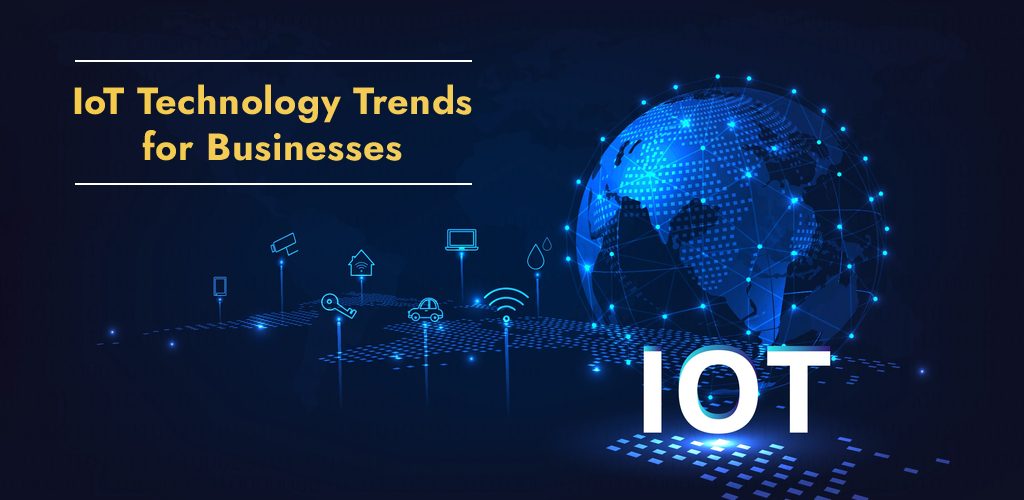 IoT Technology Trends