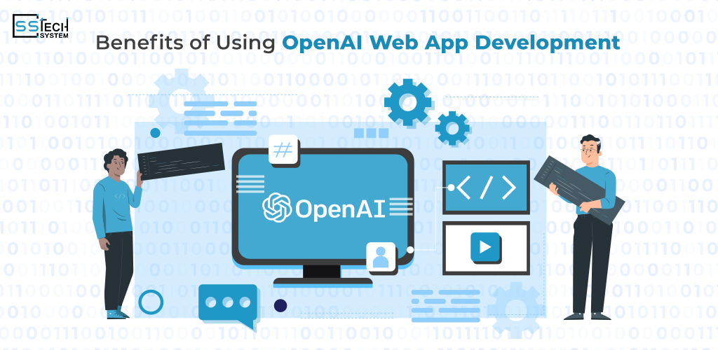 Empowering Web App Development: The Advantages of OpenAI