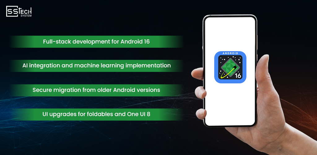 SSTech System: Your Partner for Android 16 Upgrade