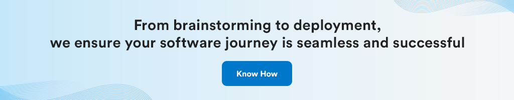 From brainstorming to deployment, we ensure your software journey is seamless and successful