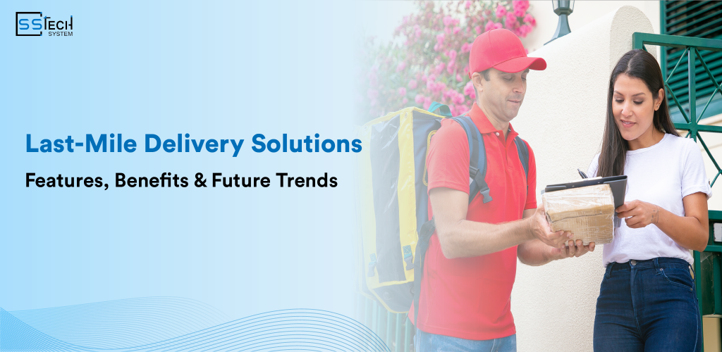 Last-Mile Delivery Solutions