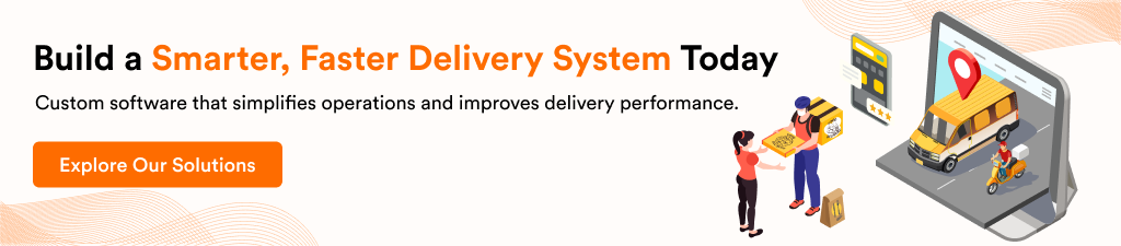 Custom Delivery Management Software