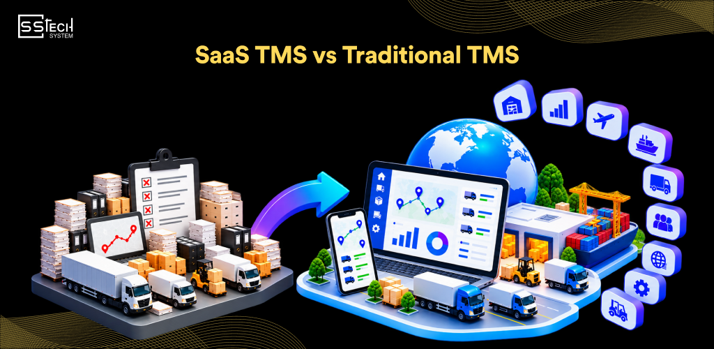 SaaS TMS vs Traditional TMS